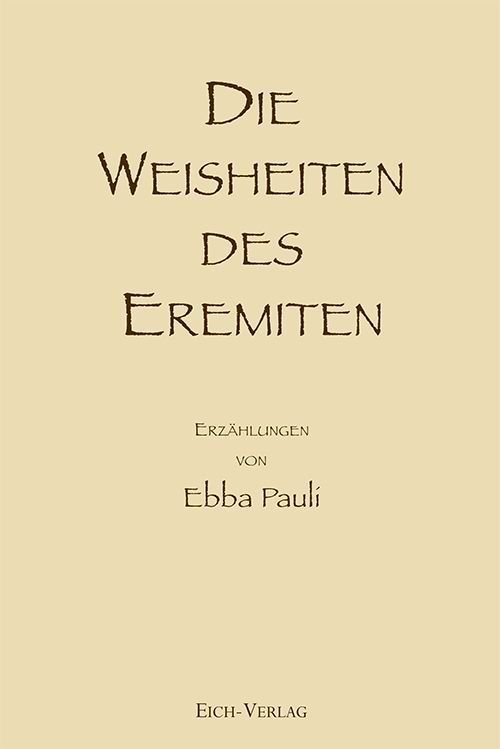 Die Weisheiten des Eremiten