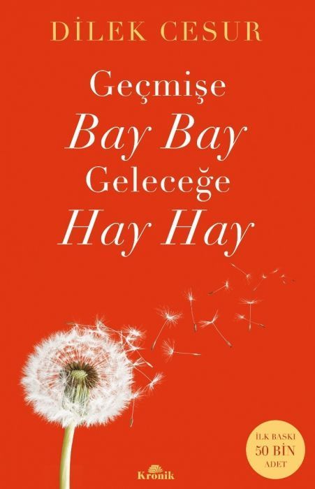 Gecmise Bay Bay Gelecege Hay Hay