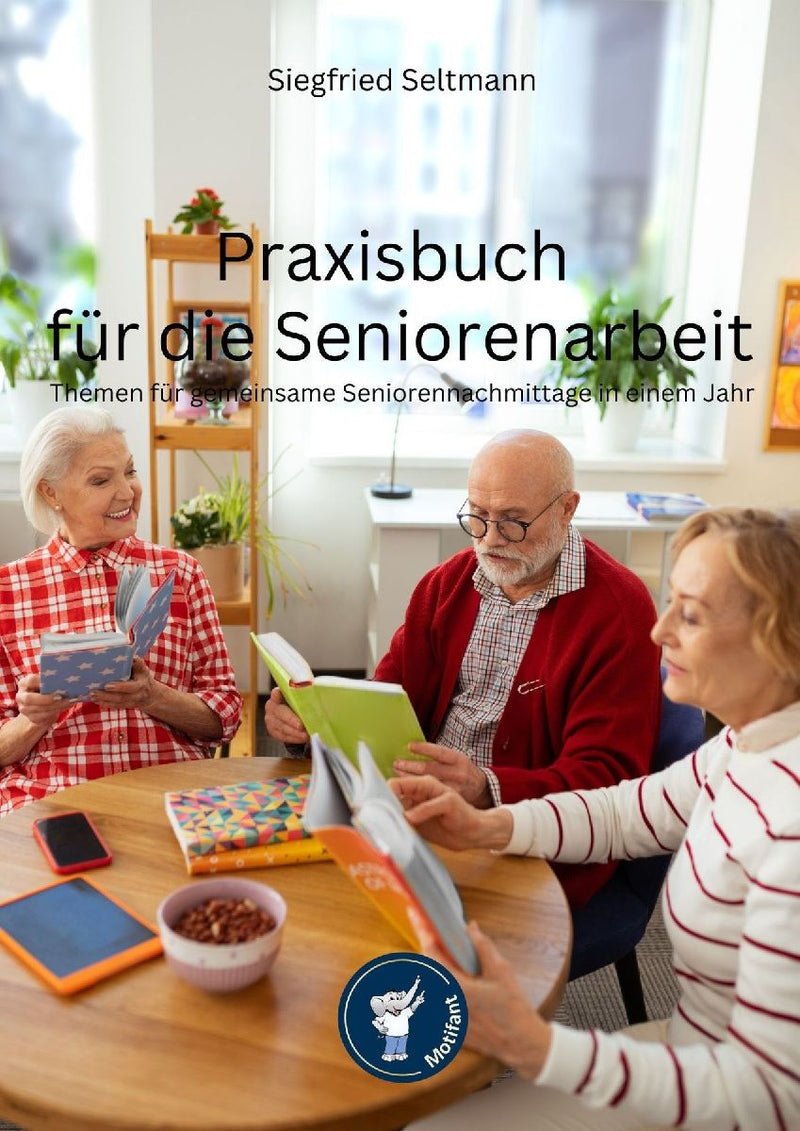 Praxisbuch für die Seniorenarbeit