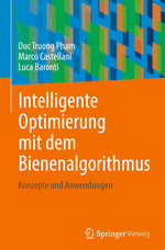 Intelligente Optimierung mit dem Bienenalgorithmus