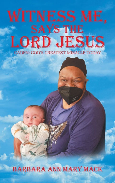 WITNESS ME, SAYS THE LORD JESUS