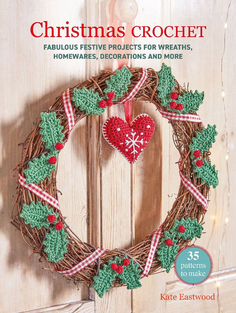 Christmas Crochet: 35 patterns to make