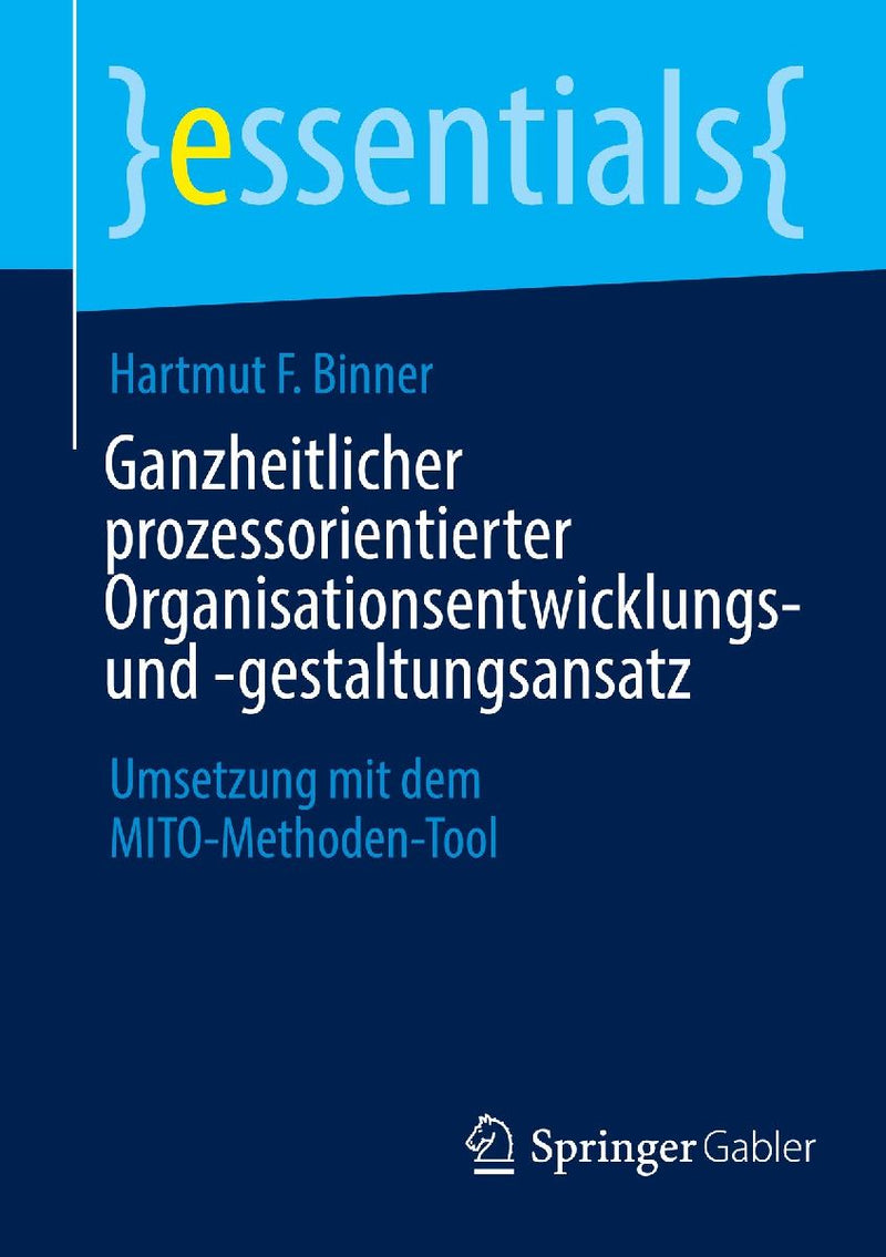 Ganzheitlicher prozessorientierter Organisationsentwicklungs- und -gestaltungsansatz