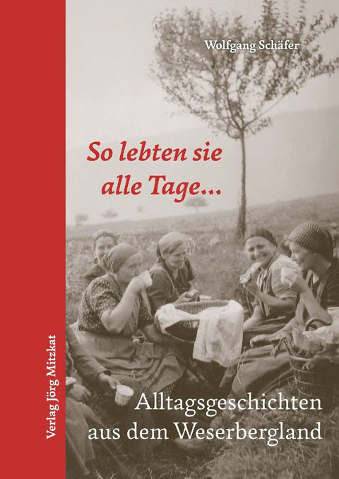 So lebten sie alle Tage...