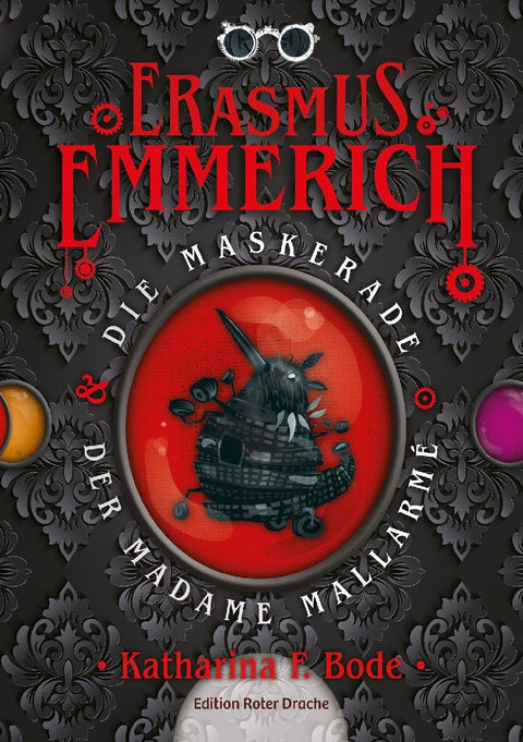 Erasmus Emmerich & die Maskerade der Madame Mallarmé