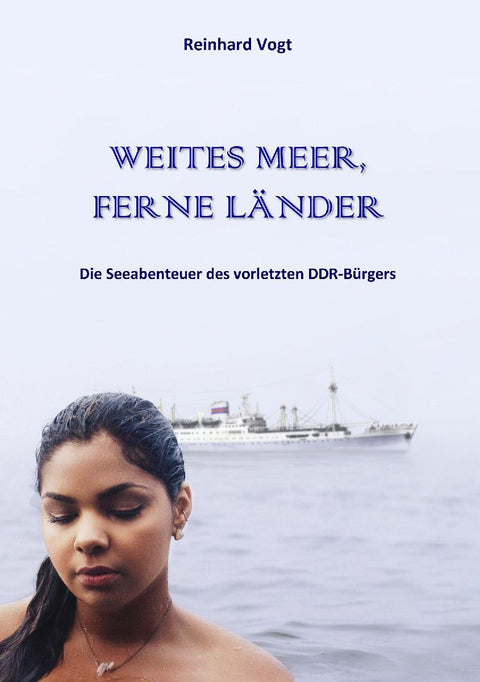 WEITES MEER, FERNE LÄNDER