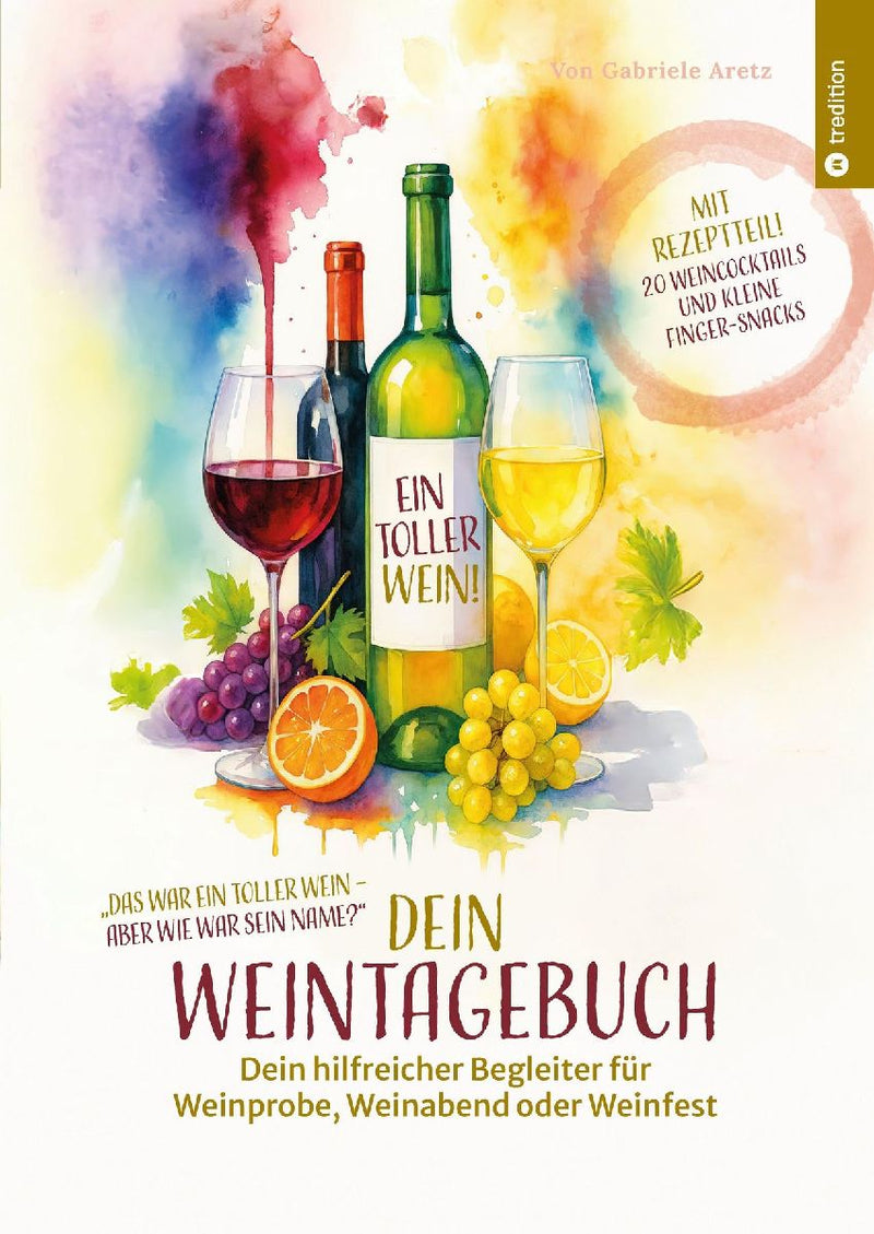 Ein toller Wein! Dein Weintagebuch