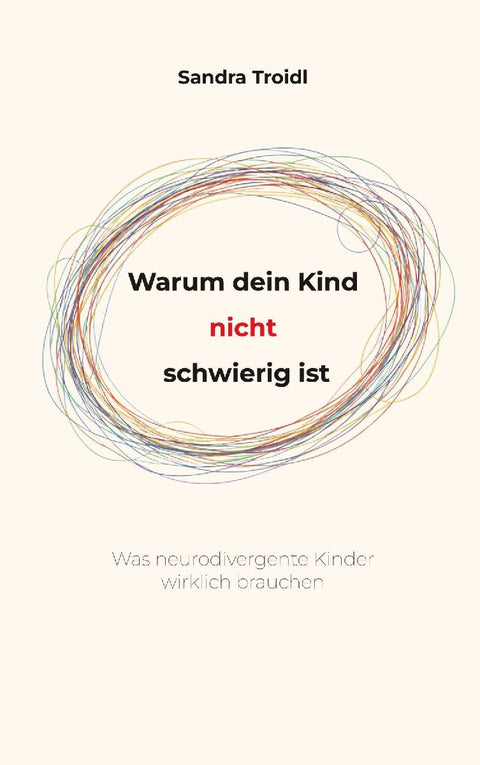 Warum dein Kind nicht schwierig ist
