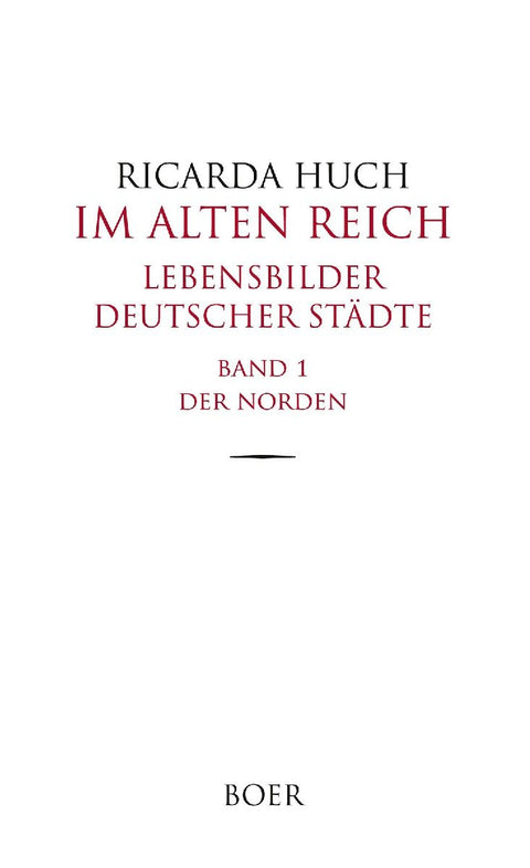 Im Alten Reich - Lebensbilder deutscher Städte, Band 1