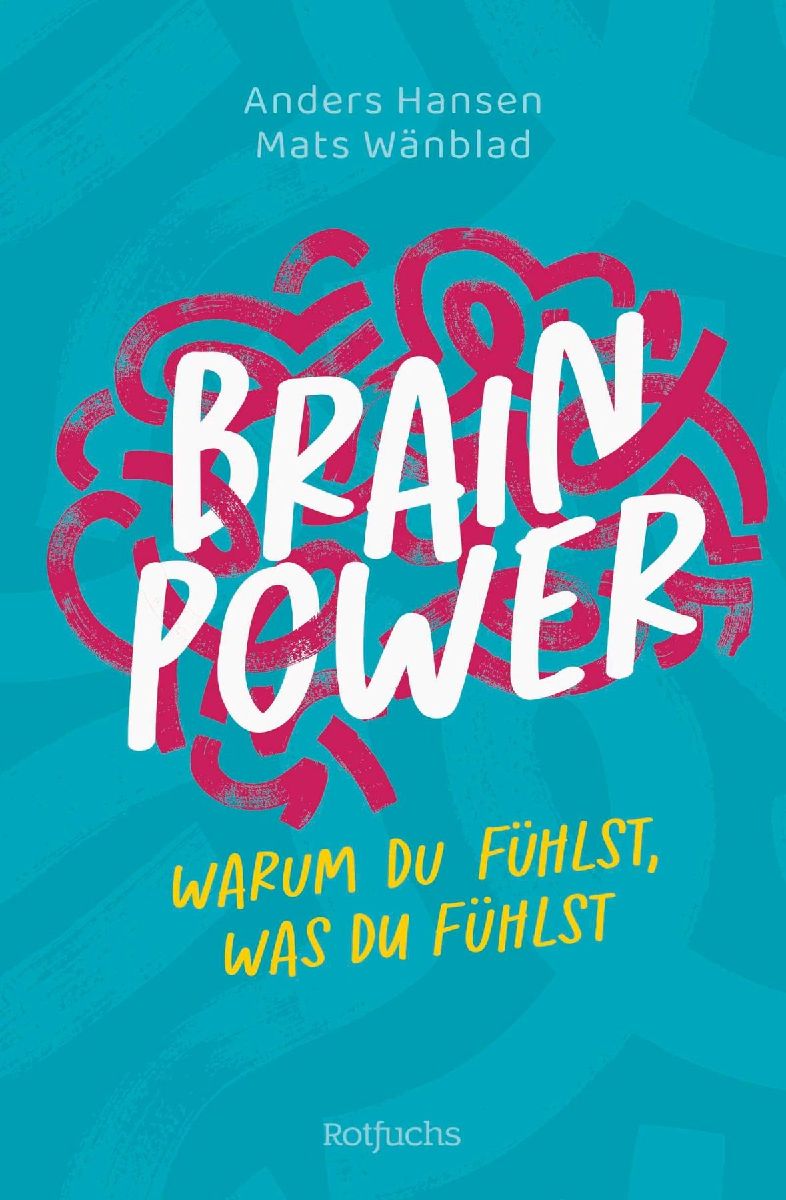 Brainpower - Warum du fühlst, was du fühlst