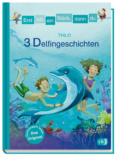 Erst ich ein Stück, dann du - 3 Delfingeschichten
