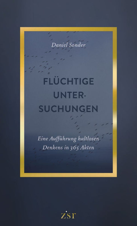 Flüchtige Untersuchungen