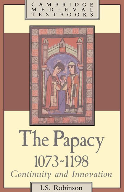 The Papacy, 1073 1198