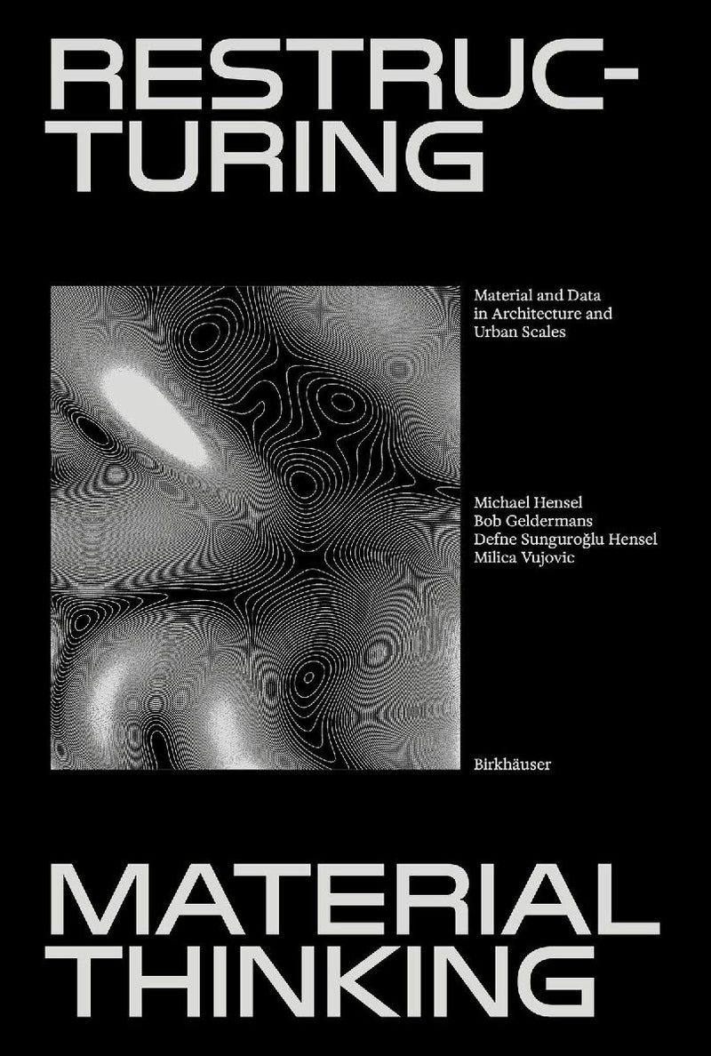 Restructuring Material Thinking