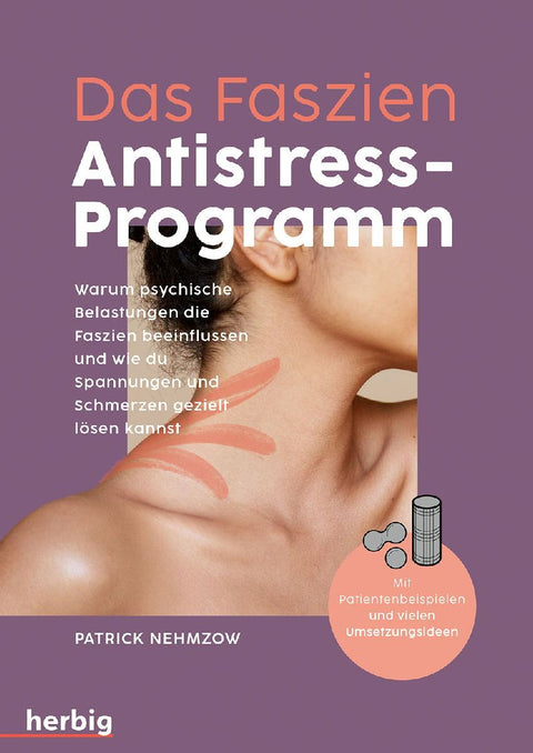 Das Faszien-Antistress-Programm
