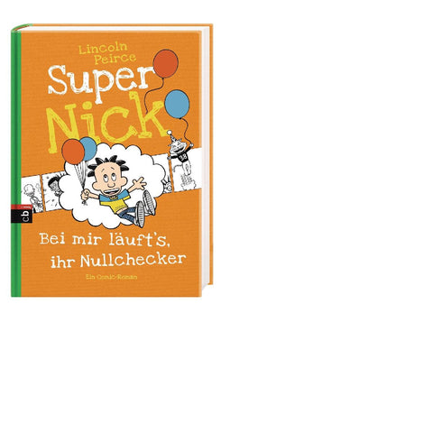 Super Nick 07 - Bei mir läuft's, ihr Nullchecker!