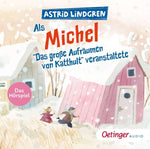 Als Michel "Das große Aufräumen von Katthult" veranstaltete