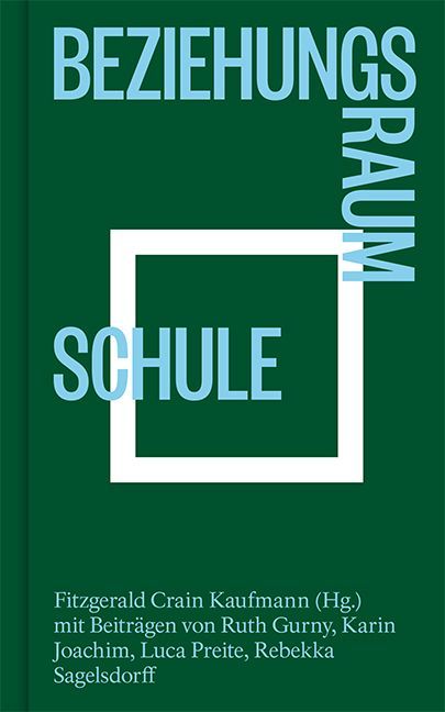 Beziehungsraum Schule