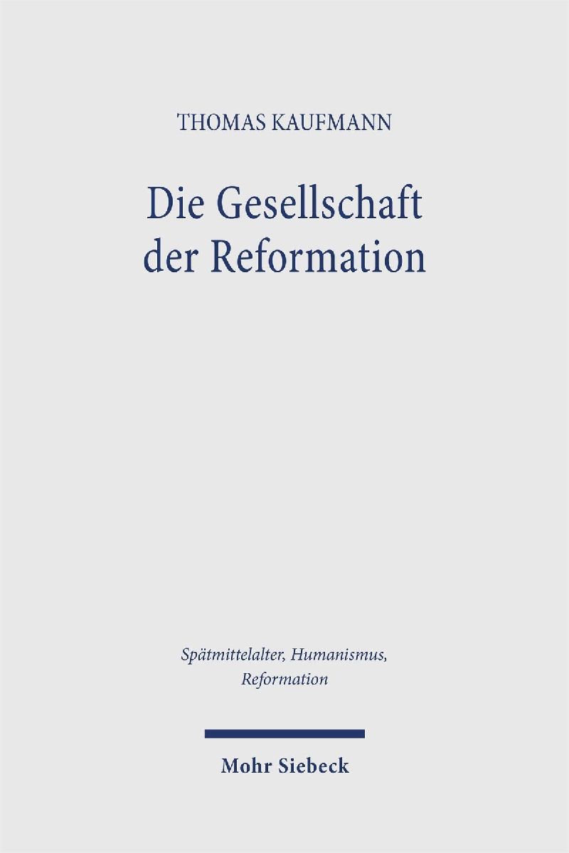 Die Gesellschaft der Reformation