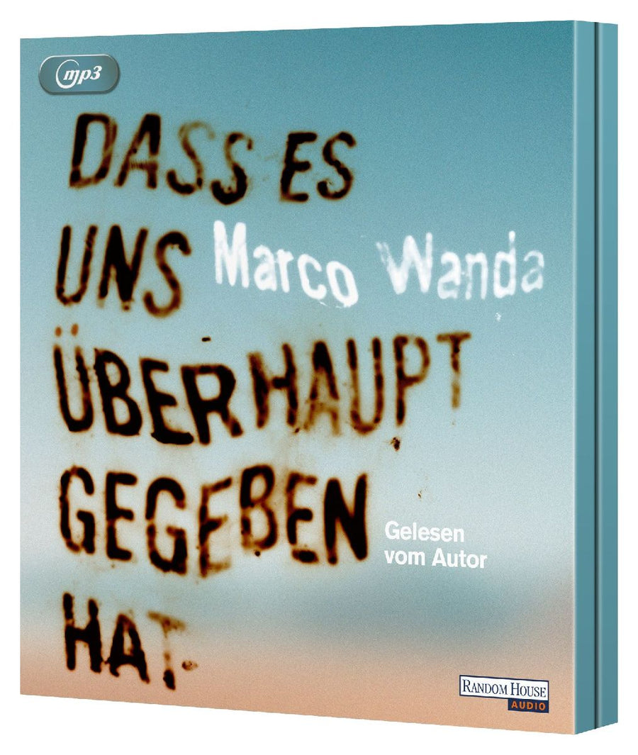 Dass es uns überhaupt gegeben hat