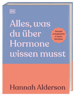 Alles, was du über Hormone wissen musst