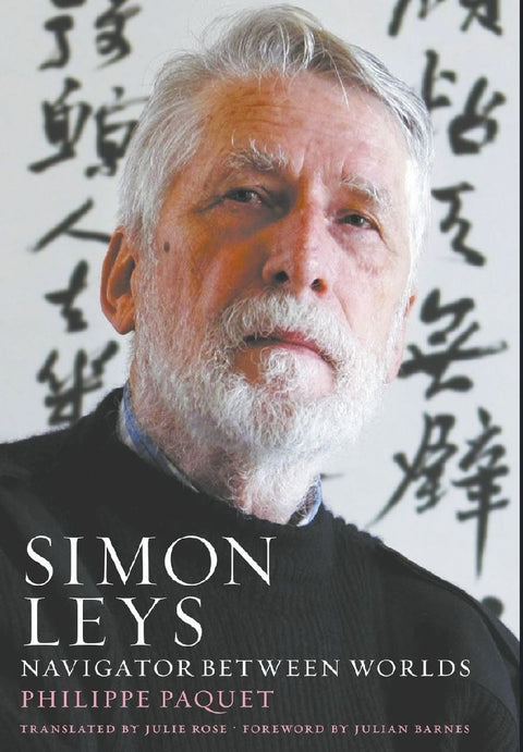 Simon Leys: Navigator between Worlds