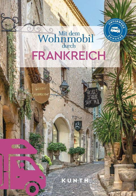KUNTH Mit dem Wohnmobil durch Frankreich