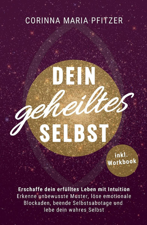Dein geheiltes Selbst