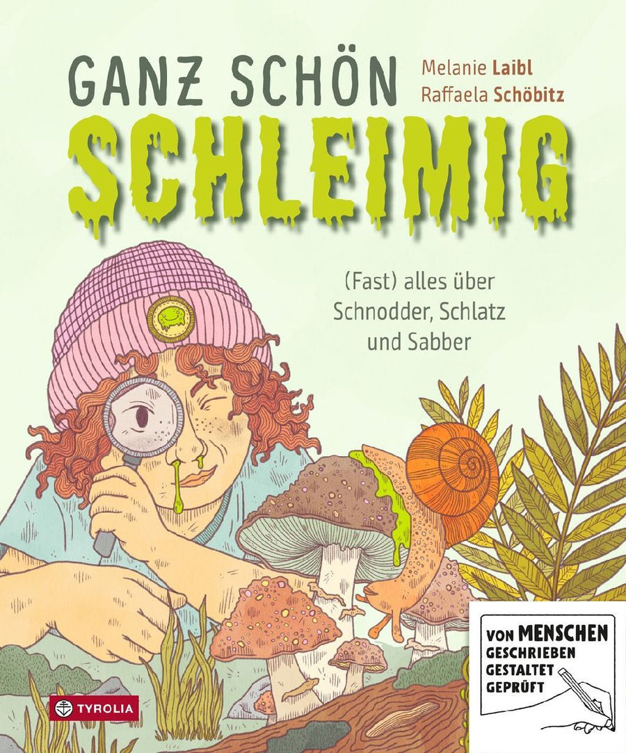 Ganz schön schleimig